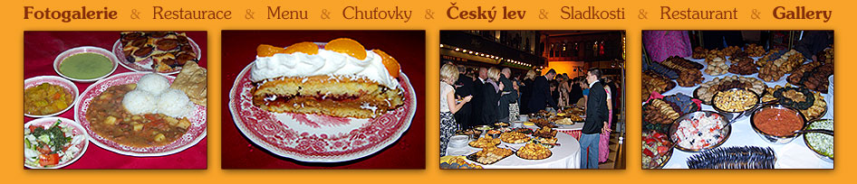 Fotogalerie, Restaurace, Menu, Chuťovky, Český lev, Sladkosti, Restaurant, Gallery